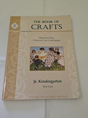 The Book of Crafts Jr. Kindergarten - Memoria Press Beige Cover